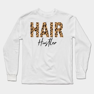 Hair Hustler. Long Sleeve T-Shirt